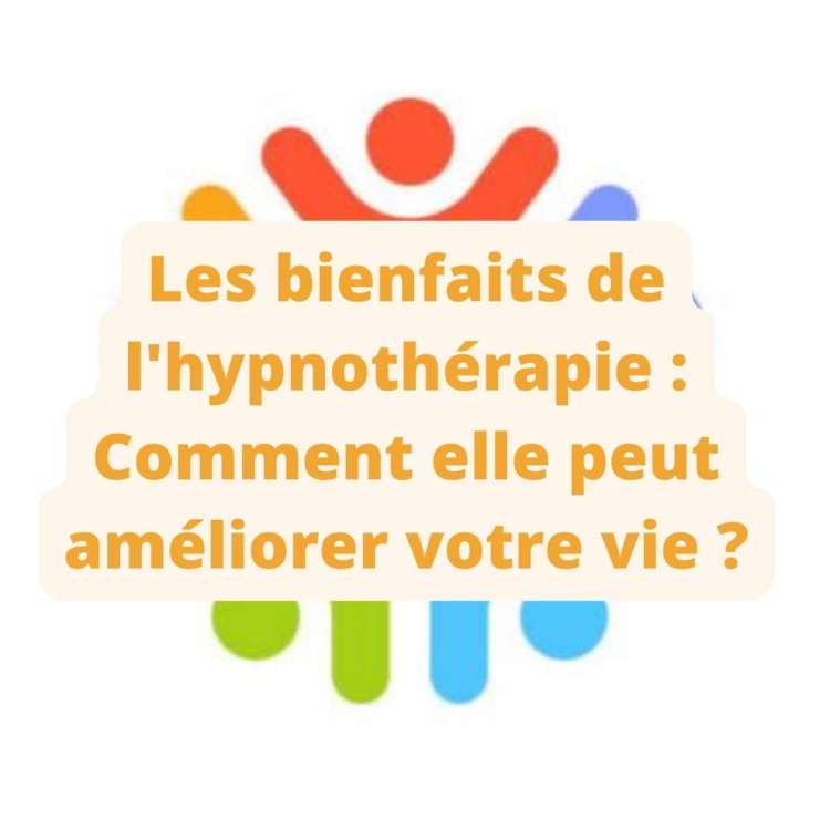 L&rsquo;hypnose pour l&rsquo;anxiété : comprendre ses bienfaits et son fonctionnement